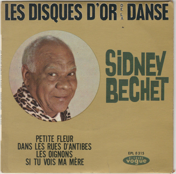 Sidney Bechet : Les Disques D'or De La Danse (7", EP, Comp)
