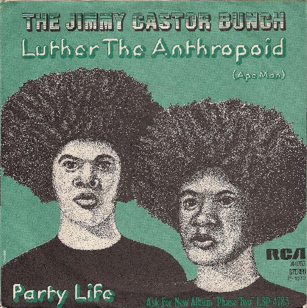 The Jimmy Castor Bunch : Luther The Anthropoid (Ape Man) (7", Single)