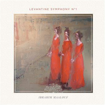 Ibrahim Maalouf : Levantine Symphony N°1 (2xLP, Album)