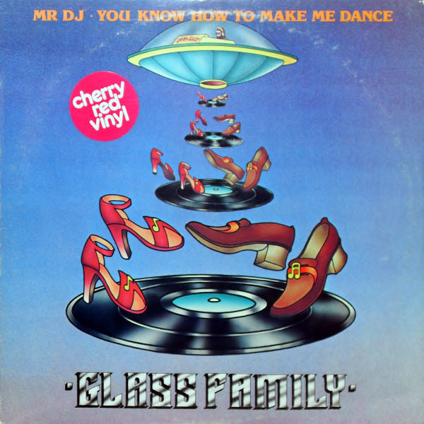 The Glass Family : Mr DJ • You Know How To Make Me Dance (LP, Album, Che)