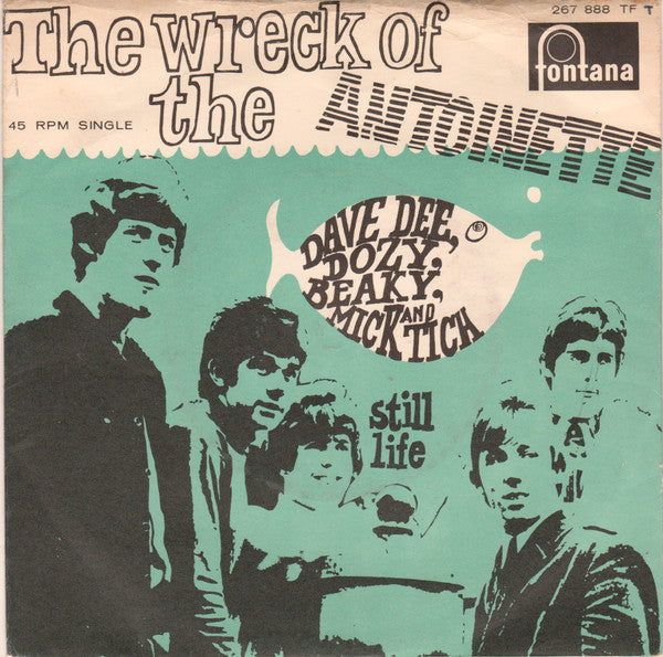 Dave Dee, Dozy, Beaky, Mick & Tich : The Wreck Of The 'Antoinette' (7", Single, Mono)