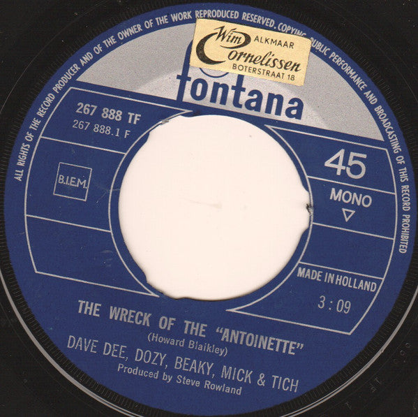 Dave Dee, Dozy, Beaky, Mick & Tich : The Wreck Of The 'Antoinette' (7", Single, Mono)