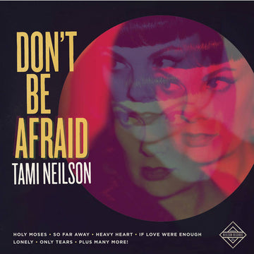 Tami Neilson : Don't Be Afraid (CD, Album)