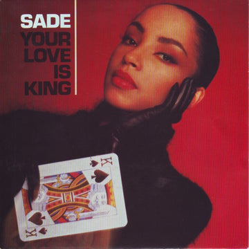 Sade : Your Love Is King (7", Single)