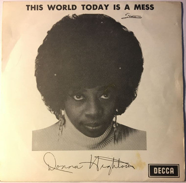 Donna Hightower : This World Today Is A Mess (7", Single)