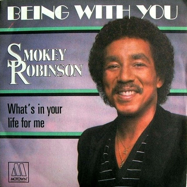 Smokey Robinson : Being With You (7", Single)