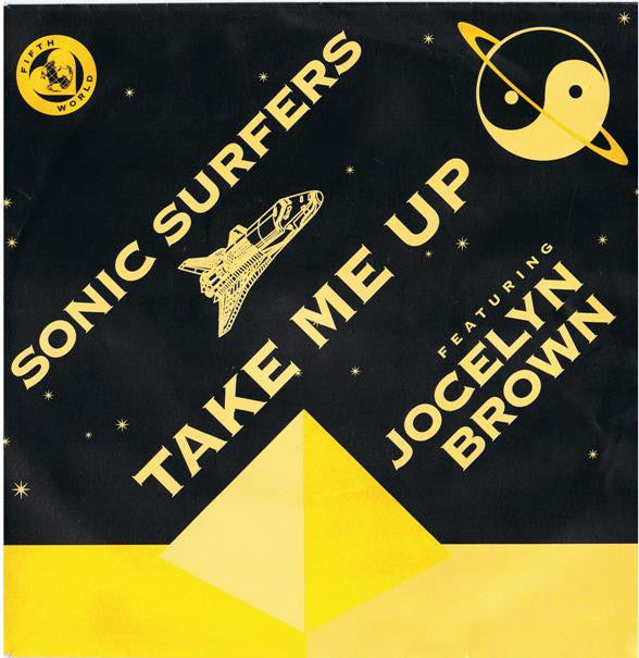 Sonic Surfers Featuring Jocelyn Brown : Take Me Up (7", Single)