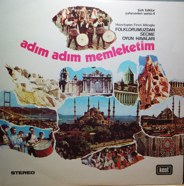 Fevzi Atlıoğlu : Adım Adım Memleketim (Folklorumuzdan Seçme Oyun Havaları) (LP, Album)