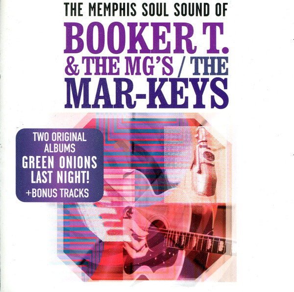 Booker T & The MG's, The Mar-Keys : The Memphis Soul Of Sound Of Booker T. & The MG's / The Mar-Keys (CD, Album, Comp, RE, RM)