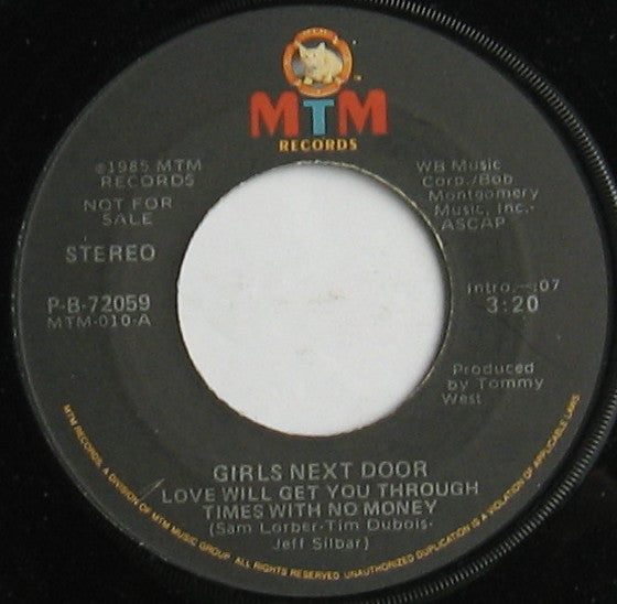 Girls Next Door : Love Will Get You Through Times With No Money (7", Promo)