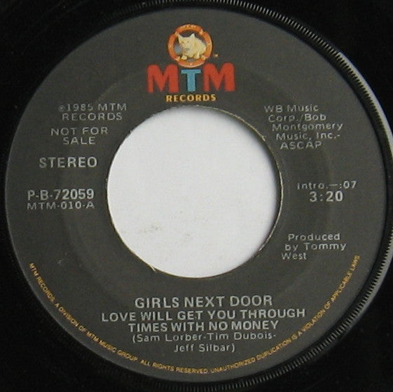 Girls Next Door : Love Will Get You Through Times With No Money (7", Promo)