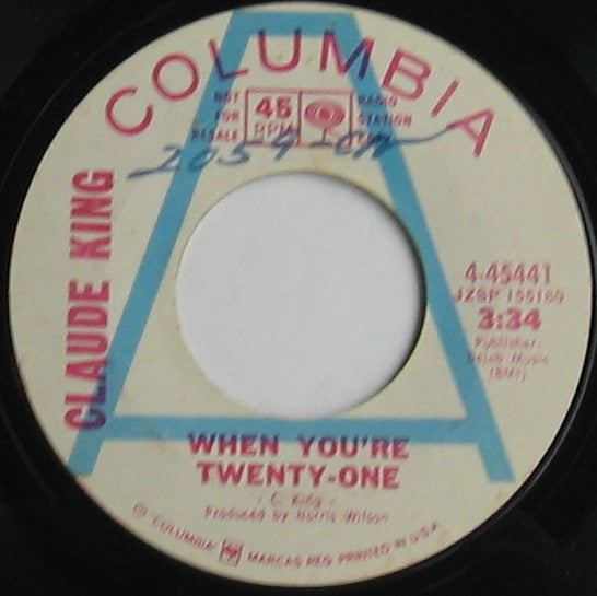 Claude King (2) : When You're Twenty-One (7", Promo, Rad)