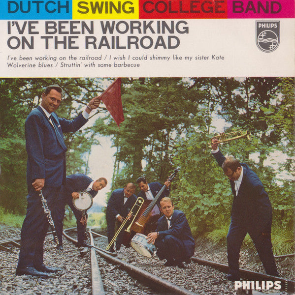 The Dutch Swing College Band : I've Been Working On The Railroad (7", EP, Mono)