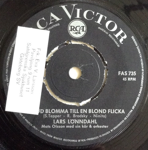 Lars Lönndahl : En Röd Blomma Till En Blond Flicka / Inga Blommor Finns Det Mer (7")