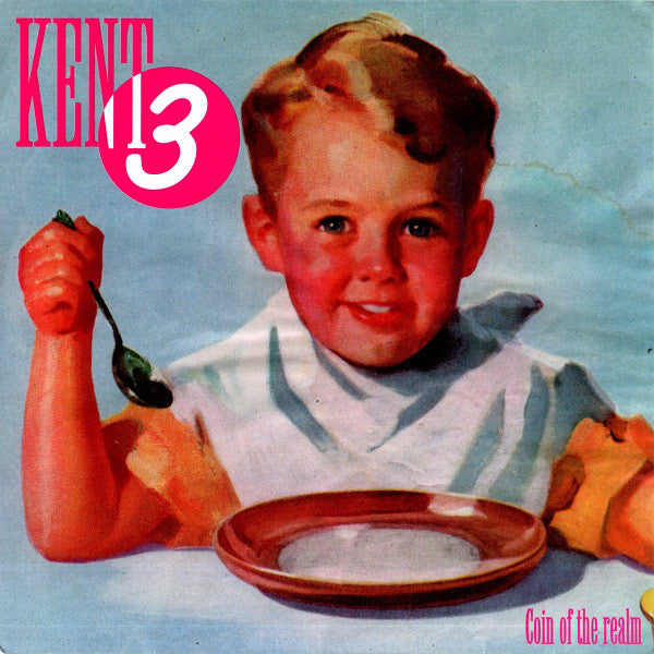 The Kent 3 : Coin Of The Realm (7")