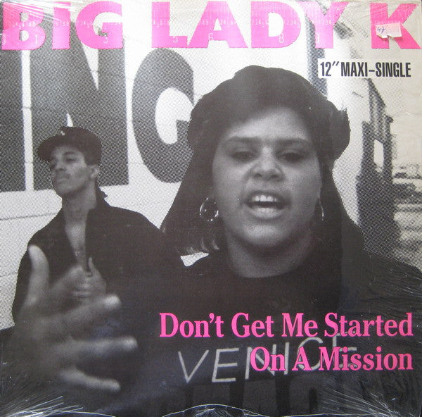 Big Lady K : Don't Get Me Started / On A Mission (12", Maxi)