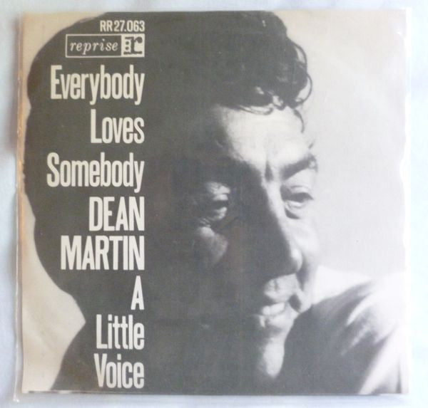 Dean Martin : Everybody Loves Somebody / A Little Voice (7", Single)