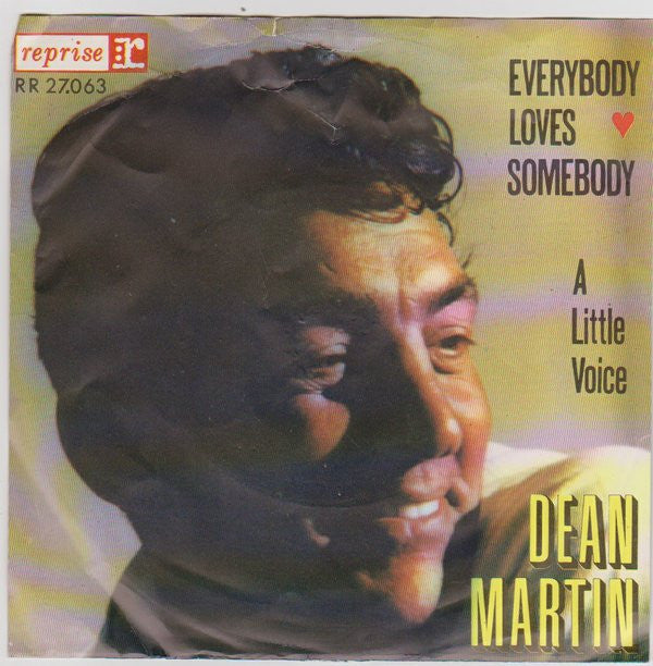 Dean Martin : Everybody Loves Somebody / A Little Voice (7", Single)