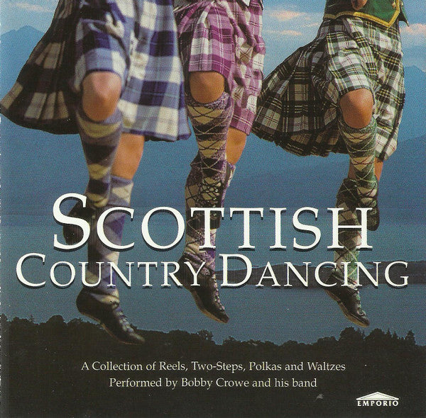 Bobby Crowe & His Dance Band : Scottish Country Dancing (CD, Comp)