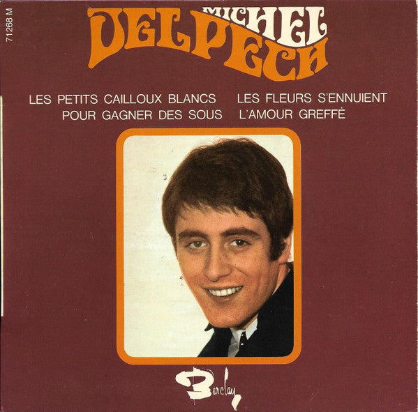 Michel Delpech : Les Petits Cailloux Blancs (7", EP)