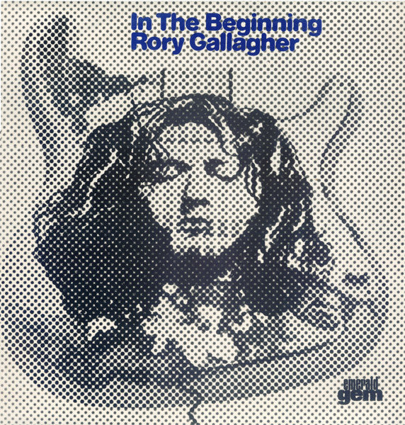 Rory Gallagher : In The Beginning - An Early Taste Of Rory Gallagher (LP)