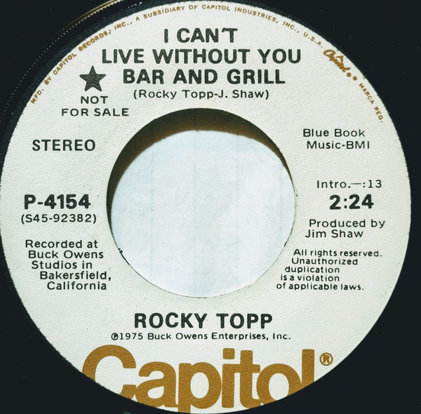 Rocky Topp : I Can't Live Without You Bar And Grill (7", Single, Promo)