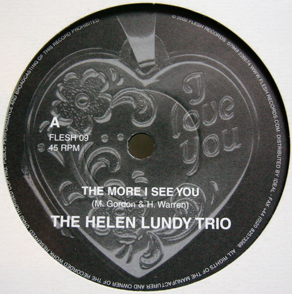 The Helen Lundy Trio : The More I See You / Smile (7")