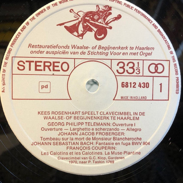 Kees Rosenhart : Speelt Clavecimbel In De Waalse - Of Begijnenkerk Te Haarlem / Vol. 2 (LP, Album)
