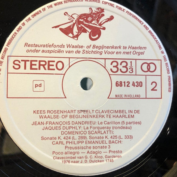 Kees Rosenhart : Speelt Clavecimbel In De Waalse - Of Begijnenkerk Te Haarlem / Vol. 2 (LP, Album)