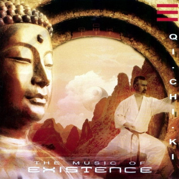 Existence (3) : Qi Chi Ki - The Music Of Existence (CD, Album)