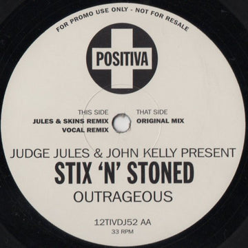 Judge Jules & John Kelly Present Stix 'N' Stoned : Outrageous (12", Promo)