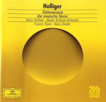 Heinz Holliger, Basler Sinfonie-Orchester, Francis Travis, Hans Zender : Siebengesang · Der Magische Tänzer (CD, RE)