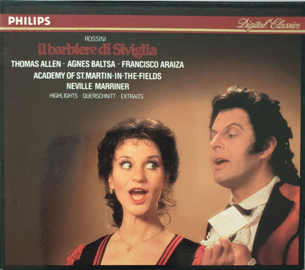 Gioacchino Rossini - Thomas Allen - Agnes Baltsa - Francisco Araiza, Robert Lloyd (4), The Academy Of St. Martin-in-the-Fields, Sir Neville Marriner : Il Barbiere Di Siviglia Highlights (CD, Album, RE, RP)