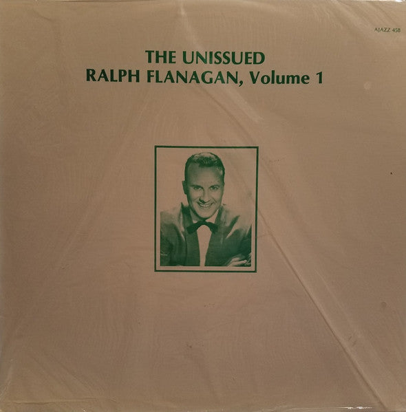 Ralph Flanagan : The Unissued Ralph Flanagan, Volume 1 (LP)