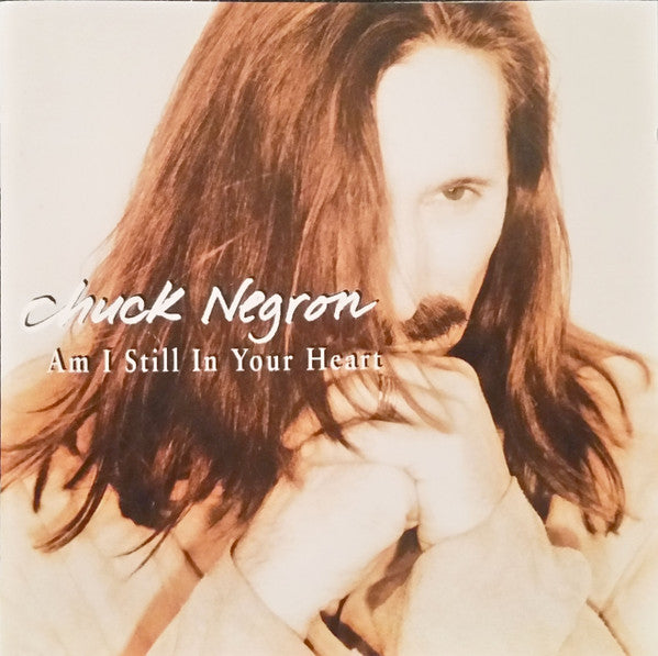 Chuck Negron : Am I Still In Your Heart (CD, Album)