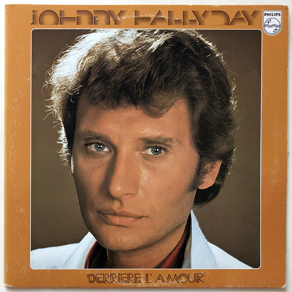 Johnny Hallyday : Derrière L'amour (LP, Album)