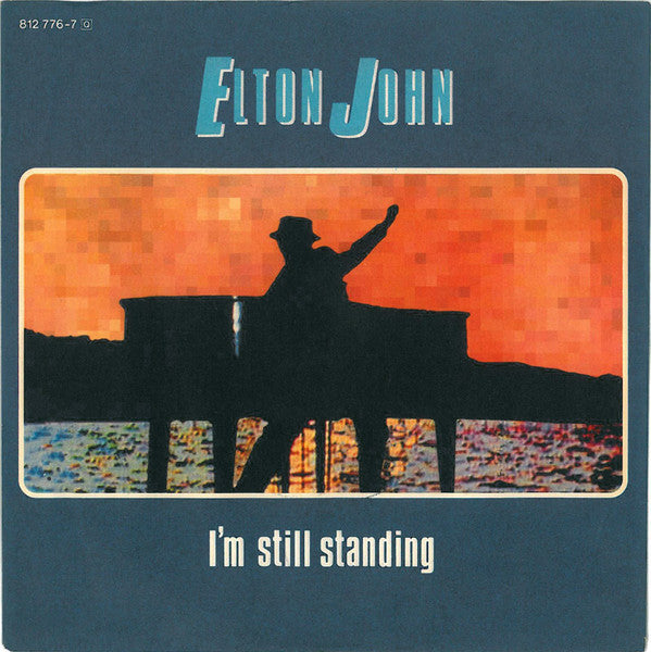 Elton John : I'm Still Standing (7", Single)