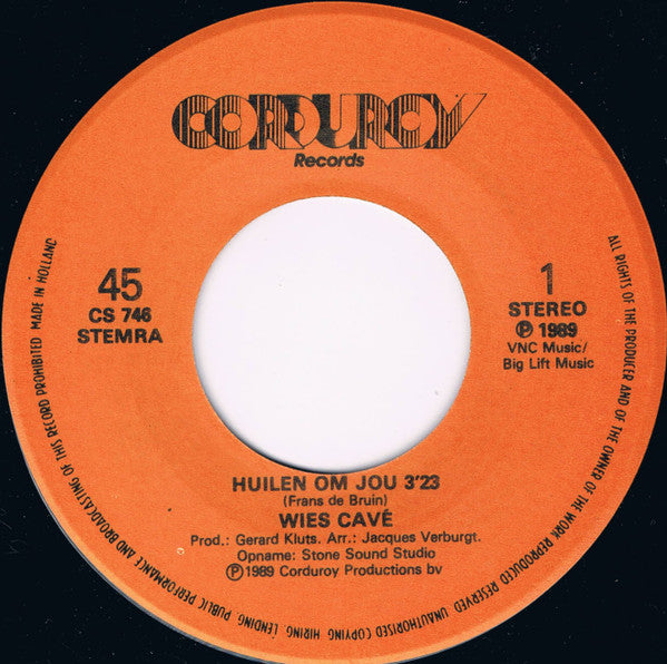 Wies Cavé : Huilen Om Jou (7", Single)