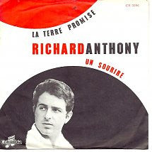 Richard Anthony (2) : La Terre Promise/Un Sourire (7", Single)