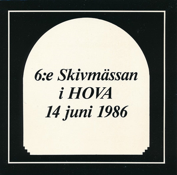 Various : 6:e Skivmässan i HOVA 14 juni 1986 (7", Comp, Mono)