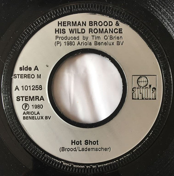 Herman Brood & His Wild Romance : Hot Shot (7", Single)