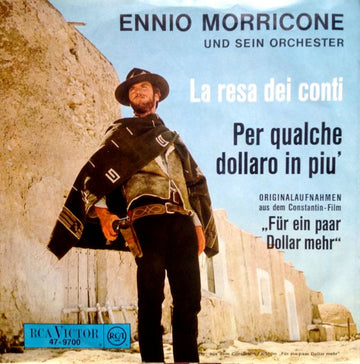 Ennio Morricone Und Sein Orchester* : La Resa Dei Conti / Per Qualche Dollaro In Più (7")