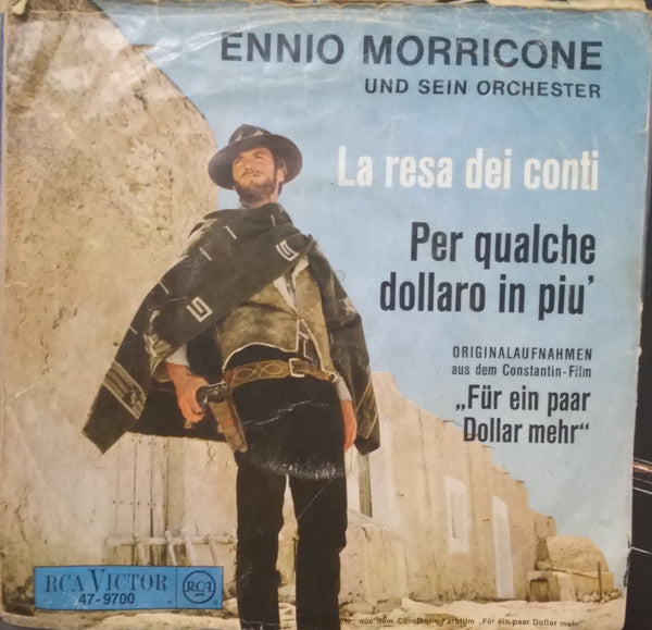 Ennio Morricone Und Sein Orchester* : La Resa Dei Conti / Per Qualche Dollaro In Più (7")
