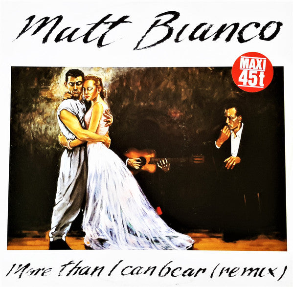 Matt Bianco : More Than I Can Bear (Remix) (12")