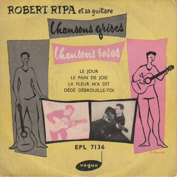 Robert Ripa : Chansons Grises, Chansons Roses (7", EP)