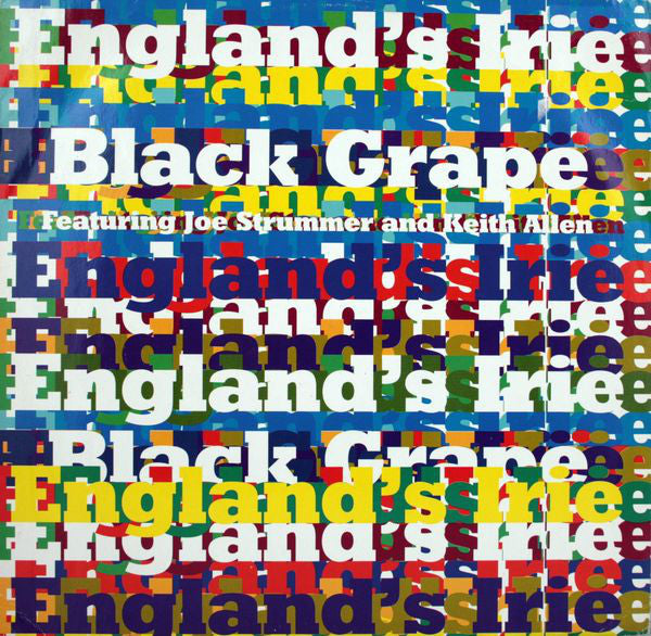 Black Grape Feat. Joe Strummer & Keith Allen : England's Irie (12", Single)