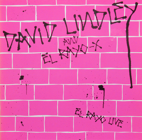 David Lindley And El Rayo-X : El Rayo Live (LP, Album)