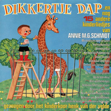 Henk Van Der Velde's Kinderkoor : Dikkertje Dap...En Nog 15 Andere Liedjes Van Annie M.G. Schmidt (CD, Album)