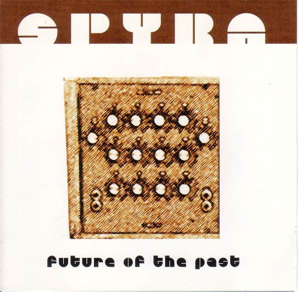 Spyra : Future Of The Past (CD, Album)