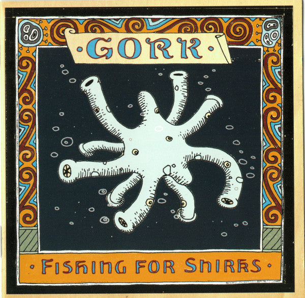 Gork : Fishing For Snirks (CD, Album)
